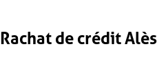 Rachat de crédit Alès